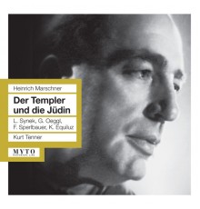 Heinrich Marschner - Der Templer und die Jüden (Intégrale)