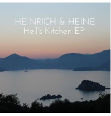 Heinrich & Heine - Hell's Kitchen EP