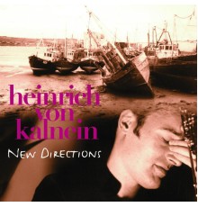 Heinrich von Kalnein - New Directions