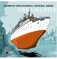 Heinrich von Kalnein & Michael Abene - Dreamliner