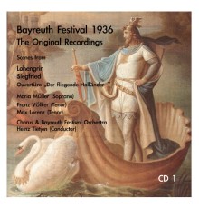 Heinz Tietjen, Bayreuther Festspielorchester, Bayreuther Festspielchor - The Bayreuth Festival 1936 Original Recordings, CD 1