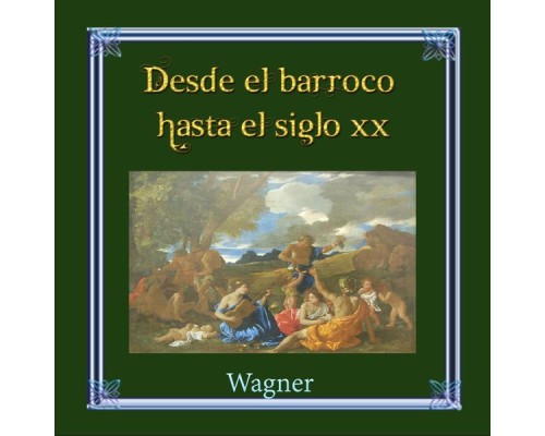 Heinz Wallberg, Pierre Monteux, Vienna Philharmonic Orchestra, The NDR Symphony Orchestra - Desde el barroco hasta el siglo XX, Wagner Heinz Wallberg, Pierre Monteux, Vienna Philharmonic Orchestra, The NDR Symphony Orchestra - Desde el barroco hasta el siglo XX, Wagner