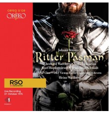 Heinz Wallberg, Trudeliese Schmidt, Josef Hopferwieser, Eberhard Waechter - J. Strauss II: Ritter Pásmán, Op. 441 (Excerpts) [Live]