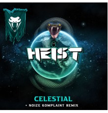 Heist - Celestial