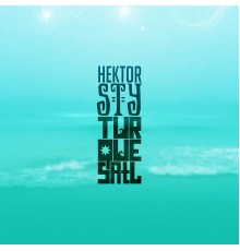 Hektor Sty - Turquesatl