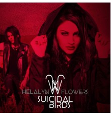 Helalyn Flowers - Suicidal Birds