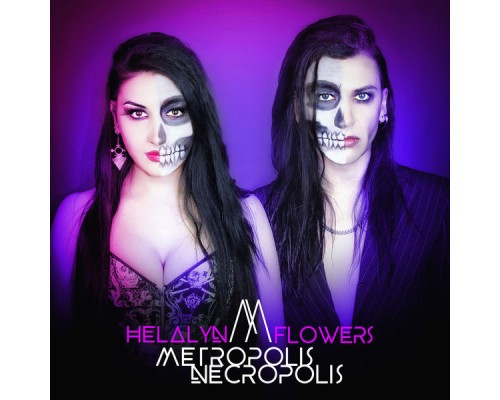 Helalyn Flowers - Metropolis Necropolis