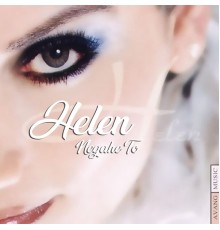 Helen - Negahe To