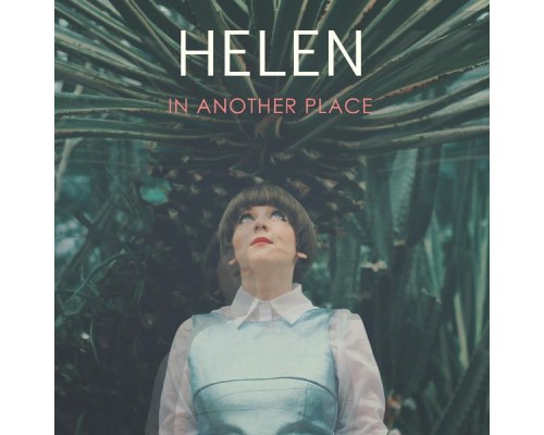 Helen - In Another Place