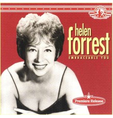 Helen Forrest - Embraceable You