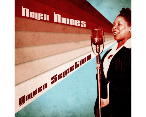 Helen Humes - Golden Selection  (Remastered)