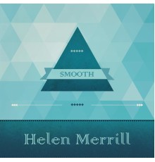 Helen Merrill - Smooth