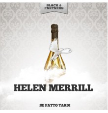 Helen Merrill - Se Fatto Tardi