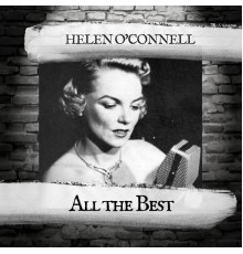 Helen O'Connell - All the Best