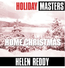 Helen Reddy - Holiday Masters: Home Christmas