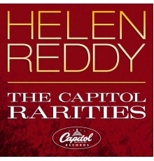 Helen Reddy - The Capitol Rarities