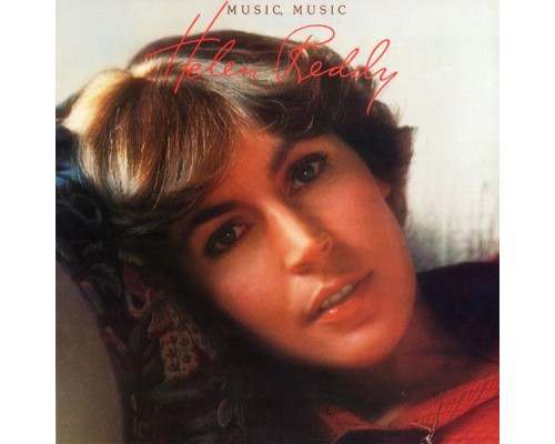 Helen Reddy - Music, Music