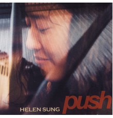 Helen Sung - Push