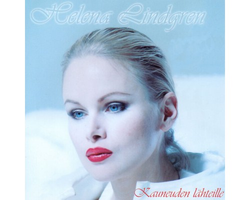 Helena Lindgren - Kauneuden Lähteille