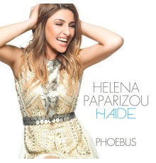 Helena Paparizou - Haide