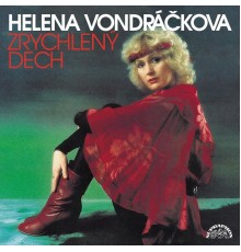 Helena Vondrackova - Zrychlený Dech