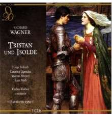 Helge Brilioth, Catarina Ligendza, Yvonne Minton, Kurt Moll, Bayreuth Festival Orchestra, Carlos Kleiber - Wagner: Tristan und Isolde