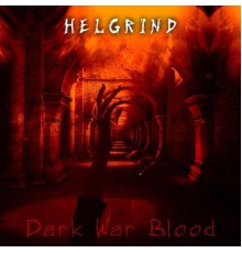 Helgrind - Dark War Blood