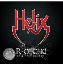 Helix - R-O-C-K! Best of 1983-2012