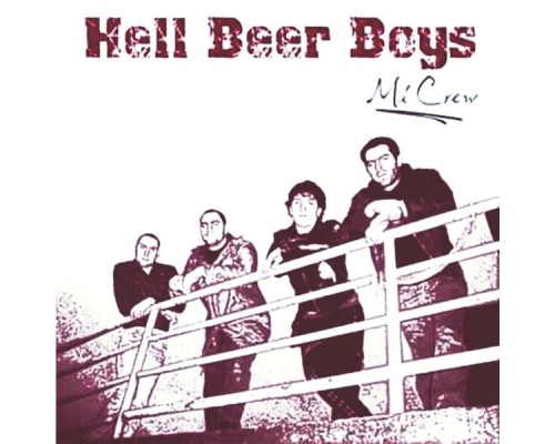 Hell Beer Boys - Mi Crew