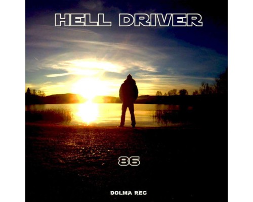 Hell Driver - 86 (Original Mix)