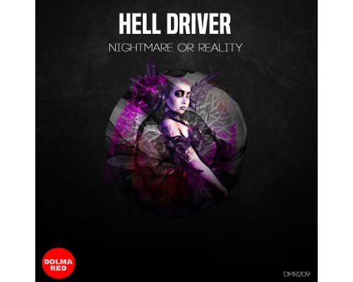 Hell Driver - Nightmare Or Reality