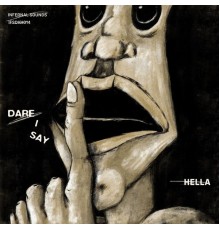 Hella - Dare I Say