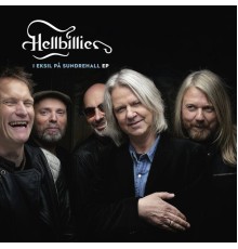 Hellbillies - I eksil på Sundrehall