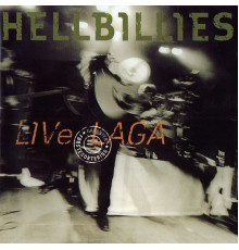 Hellbillies - LIVe LAGA (Live)