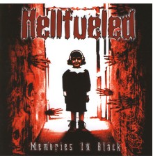 Hellfueled - Memories In Black