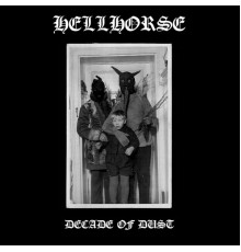 Hellhorse - Decade of Dust