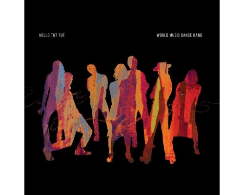 Hello Tut Tut - World Music Dance Band Hello Tut Tut - World Music Dance Band