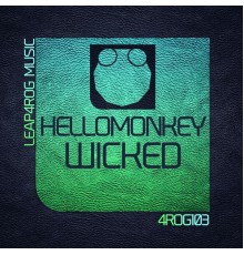 Hellomonkey - Wicked (Original Mix)