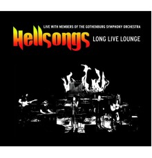 Hellsongs - Long Live Lounge (Live)