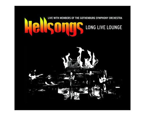 Hellsongs - Long Live Lounge (Live)