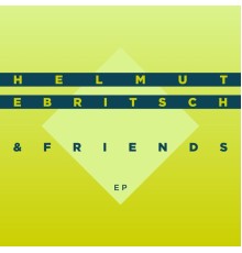 Helmut Ebritsch - &Friends