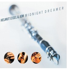 Helmut Eisel & JEM - Midnight Dreamer