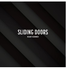 Helmut Schenker - Sliding Doors