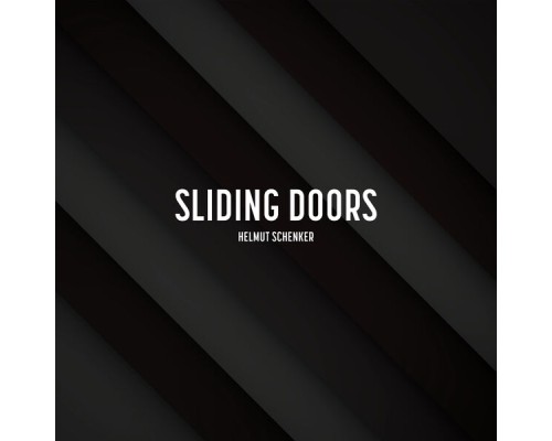 Helmut Schenker - Sliding Doors