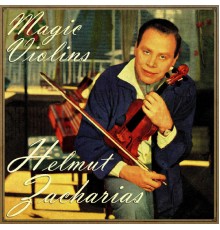 Helmut Zacharias - Magic Violin