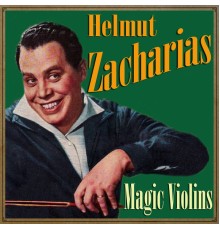 Helmut Zacharias - Magic Violins