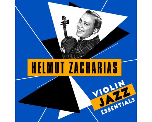 Helmut Zacharias - Violin Jazz Essentials