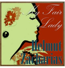 Helmut Zacharias - My Fair Lady