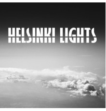 Helsinki Lights - Útra Kelünk