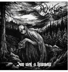 Helvetus - I'm Not a Human